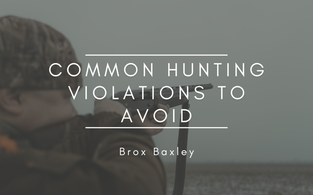 Common Hunting Violations to Avoid