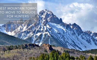 Best Mountain Towns to Move To: A Guide for Hunters