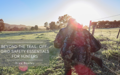Beyond the Trail: Off-Grid Safety Essentials for Hunters