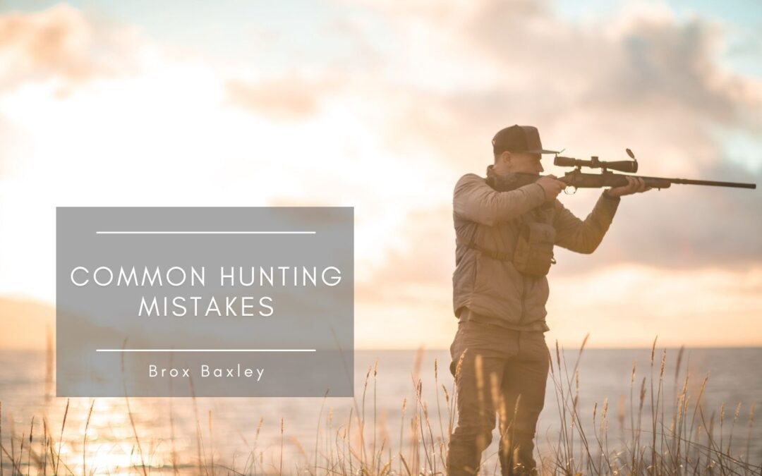 Common Hunting Mistakes
