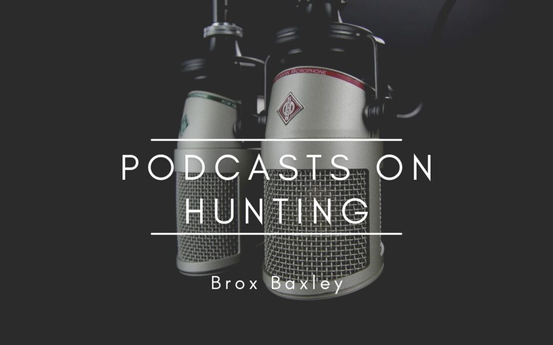 Podcasts on Hunting