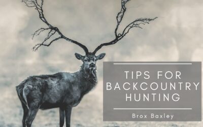 Tips for Backcountry Hunting