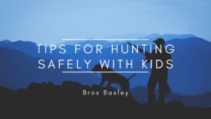 Tips for Hunting Safely with Kids