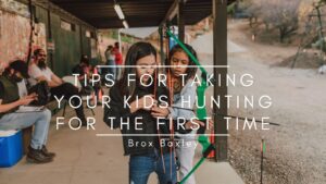 Tips for Taking Your Kids Hunting for the First Time