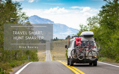 Travel Smart, Hunt Smarter